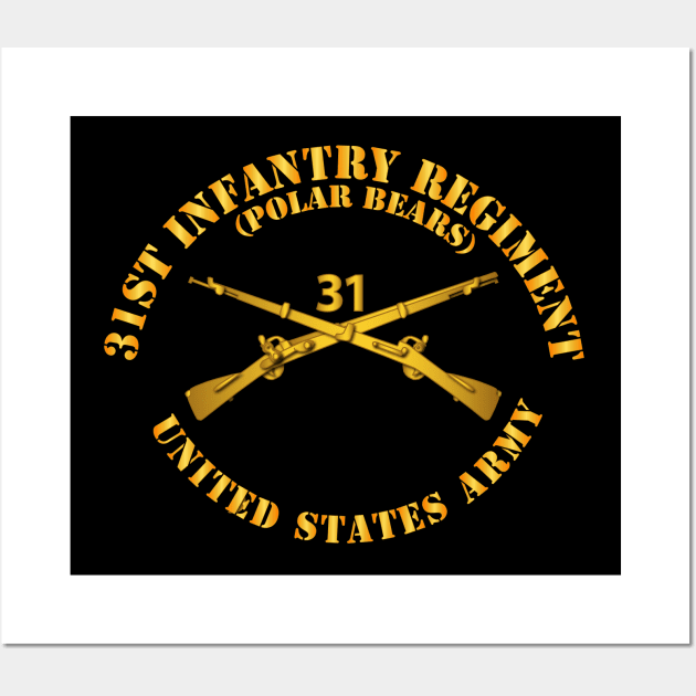 31st Infantry Regiment - Polar Bears - Infantry Br Wall Art by twix123844